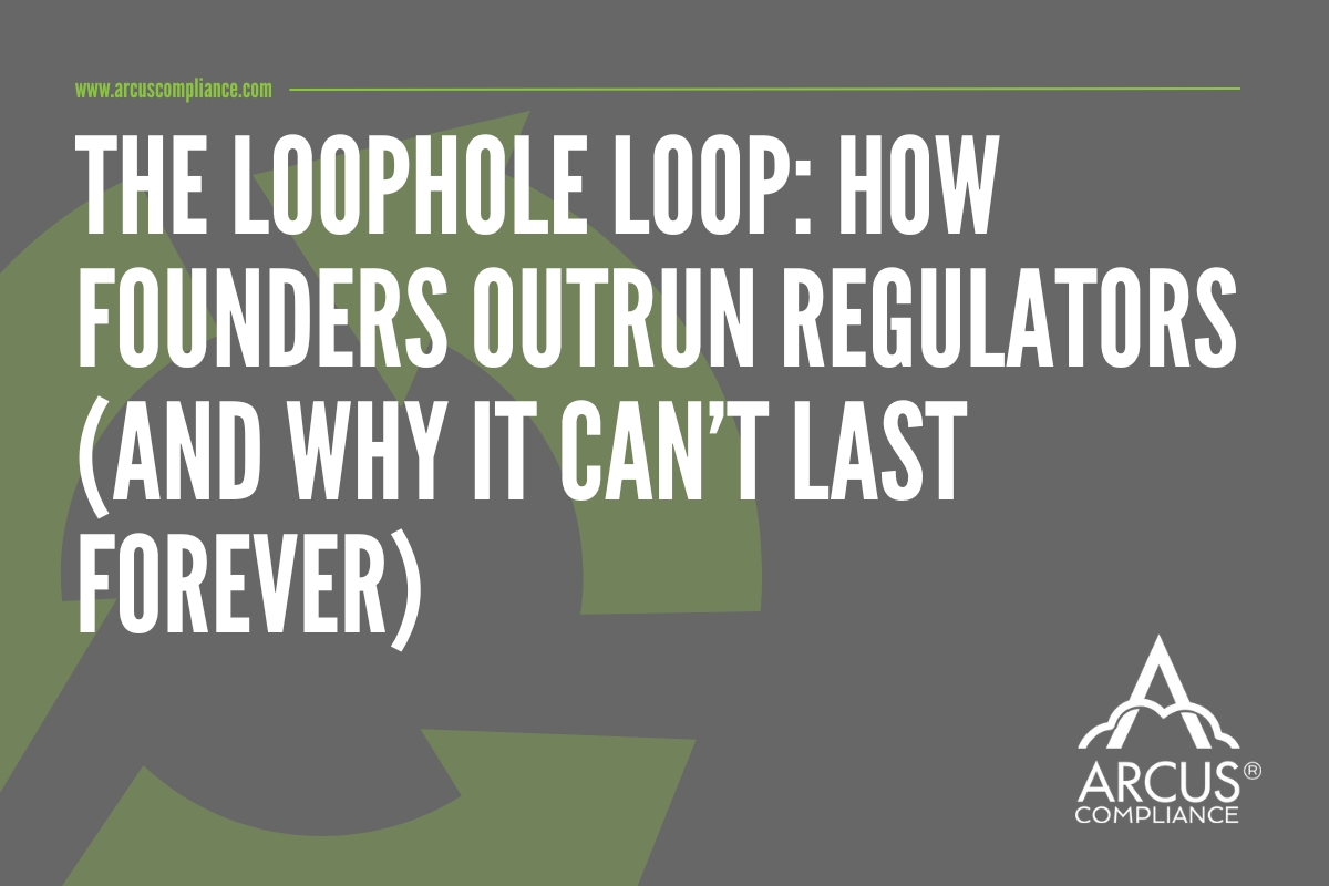 The loophole loop - the continuous game of cat and mouse between entrepreneurial founders and enforcement bodies